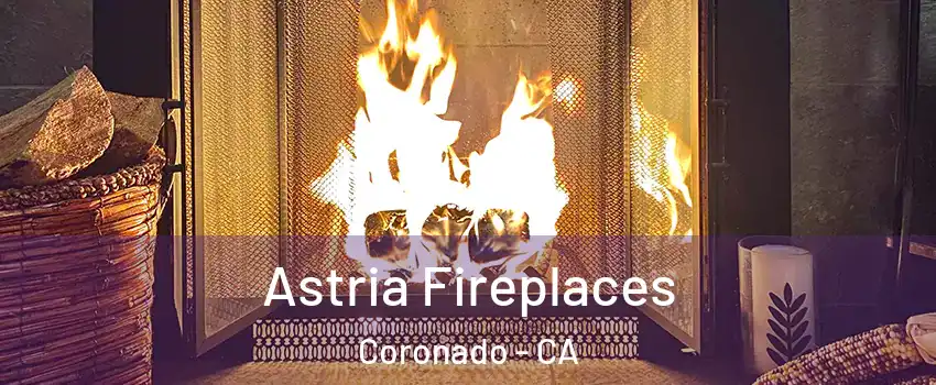  Astria Fireplaces Coronado - CA