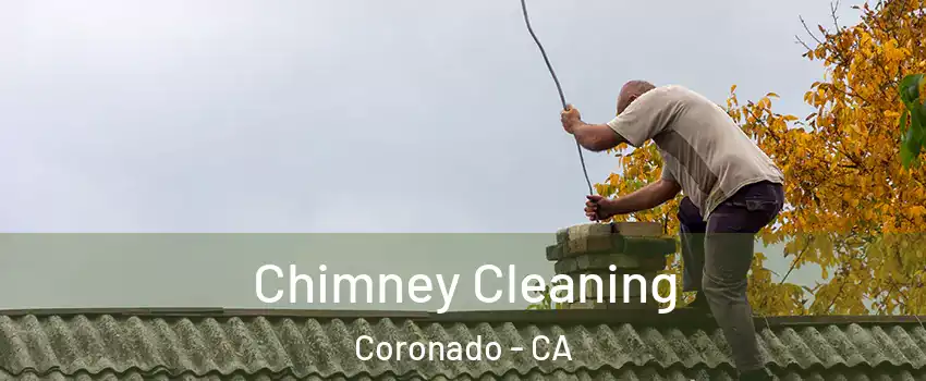  Chimney Cleaning Coronado - CA
