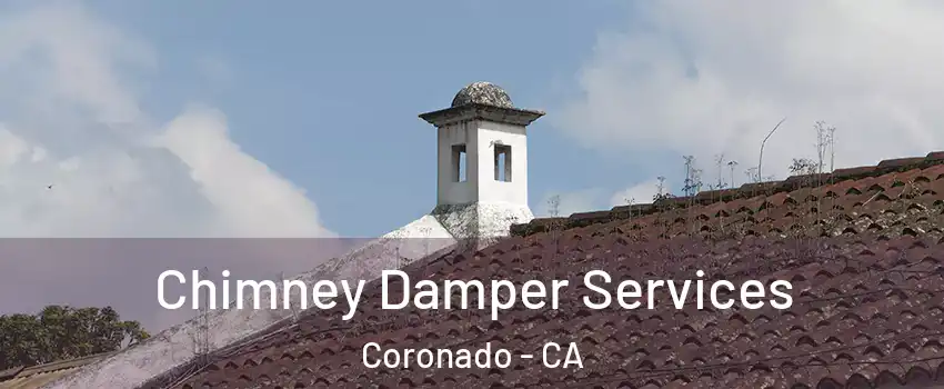  Chimney Damper Services Coronado - CA