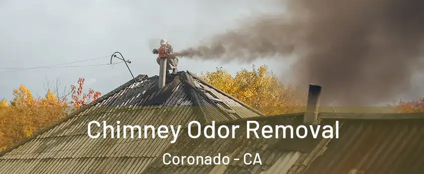  Chimney Odor Removal Coronado - CA