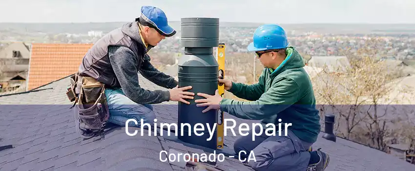  Chimney Repair Coronado - CA