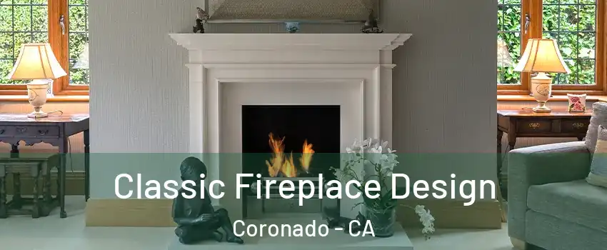  Classic Fireplace Design Coronado - CA