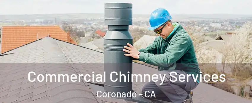 Commercial Chimney Services Coronado - CA