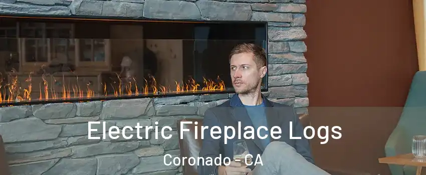  Electric Fireplace Logs Coronado - CA