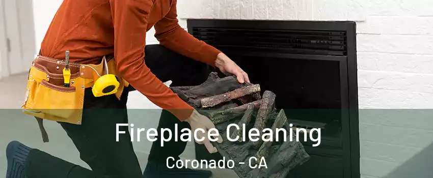  Fireplace Cleaning Coronado - CA