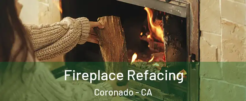  Fireplace Refacing Coronado - CA