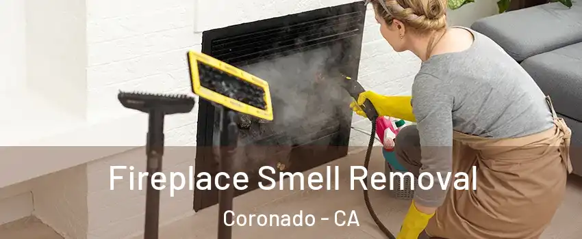  Fireplace Smell Removal Coronado - CA