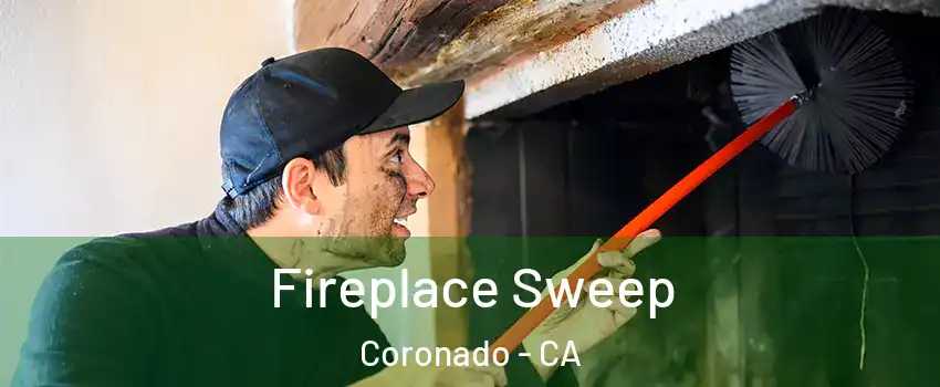  Fireplace Sweep Coronado - CA