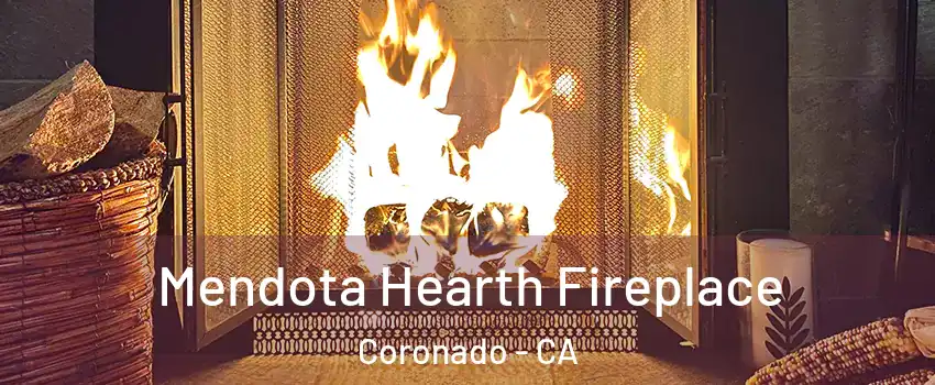  Mendota Hearth Fireplace Coronado - CA