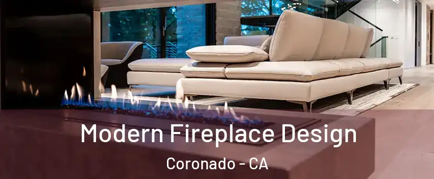  Modern Fireplace Design Coronado - CA