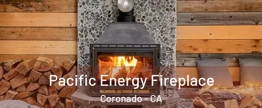  Pacific Energy Fireplace Coronado - CA