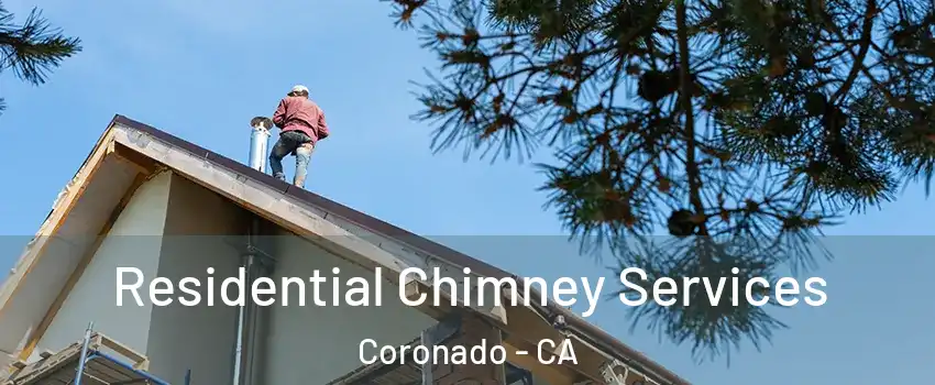  Residential Chimney Services Coronado - CA