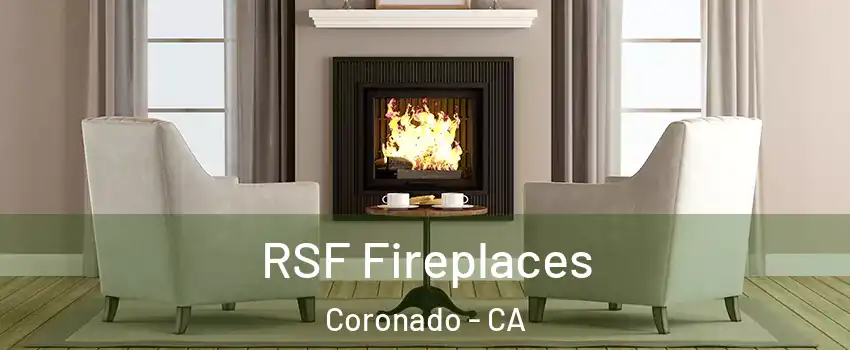  RSF Fireplaces Coronado - CA