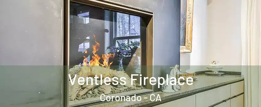  Ventless Fireplace Coronado - CA